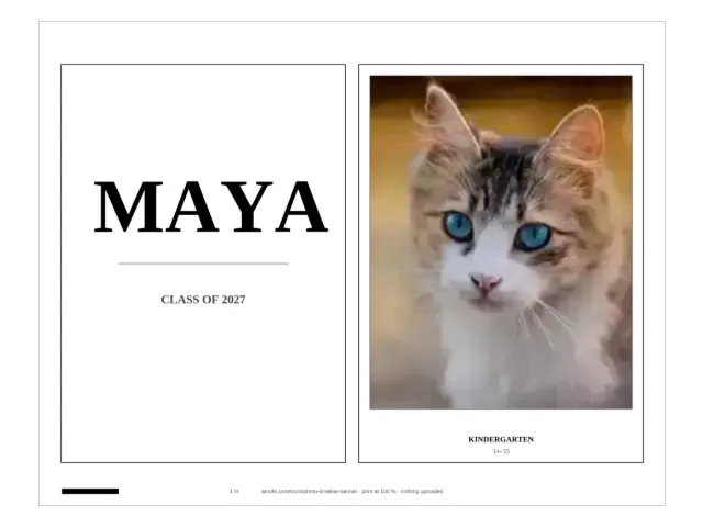 The real first sheet the banner maker prints, a two-panel graduation banner on white: the left title card reads MAYA with CLASS OF 2027 under a thin rule, the right panel holds one school photo captioned KINDERGARTEN, both in thin black print frames with the print-at-100-percent footer along the bottom edge